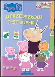 Peppa Pig. Przyklejam Odklejam. W przedszkolu...