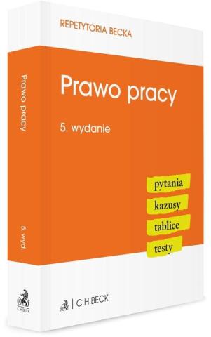 Prawo pracy. Pytania. Kazusy. Tablice. Testy w.5