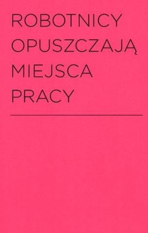 Robotnicy opuszczają miejsca pracy