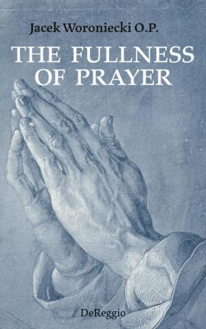 The Fullness of Prayer