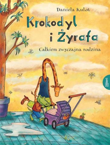 Krokodyl i żyrafa: Całkiem zwyczajna rodzina