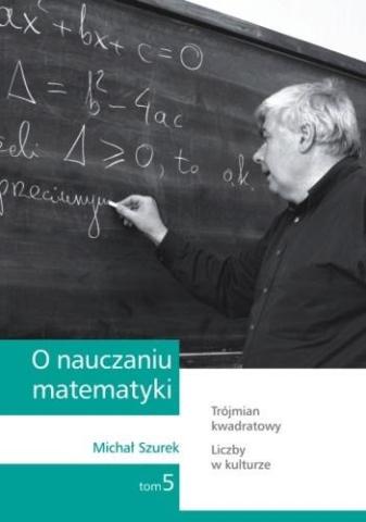 O nauczaniu matematyki T.5 GWO