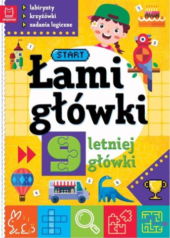 Łamigłówki 9-letniej główki. Labirynty, krzyżówki