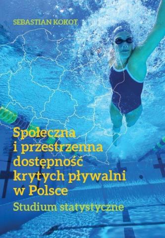 Społeczna i przestrzenna dostępność krytych..