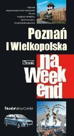 Przewodnik na weekend - Poznań i ... PASCAL