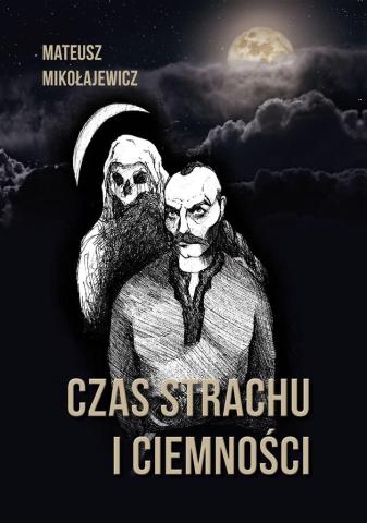 Czas strachu i ciemności