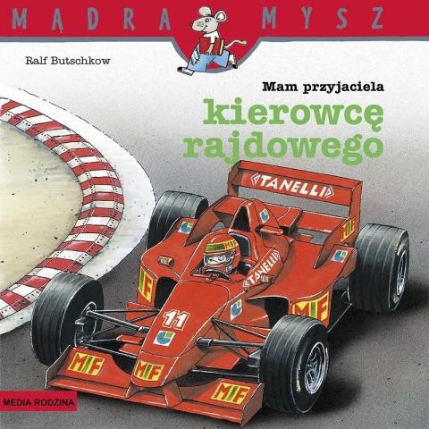 Mądra mysz - Mam przyjaciela kierowcę rajdowego