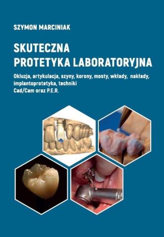 Skuteczna protetyka laboratoryjna