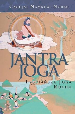 Jantra-joga. Tybetańska joga ruchu