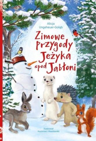 Zimowe przygody Jeżyka spod Jabłoni