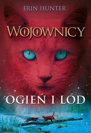 Wojownicy T.2 Ogień i lód w.2021