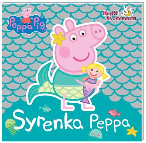 Peppa Pig. Bajki do poduszki. Syrenka Peppa