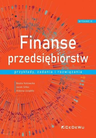 Finanse przedsiębiorstw. Przykłady, zadania..