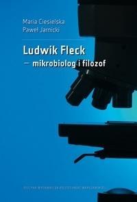 Ludwik Fleck mikrobiolog i filozof