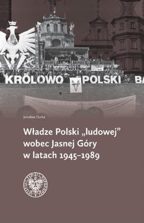 Władze Polski "ludowej" wobec Jasnej Góry