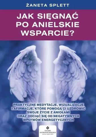 Jak sięgnąć po anielskie wsparcie?