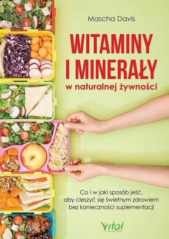 Witaminy i minerały w naturalnej żywności