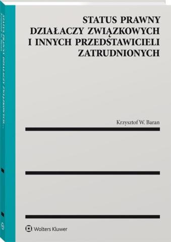 Status prawny działaczy związkowych..