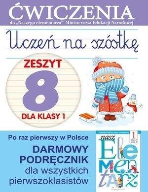 Uczeń na szóstkę Kl.1 z.8 Ćwiczenia