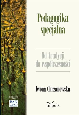 Pedagogika specjalna Od tradycji do współczesności