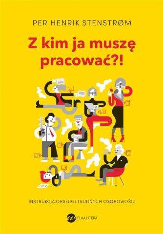 Z kim ja muszę pracować?!