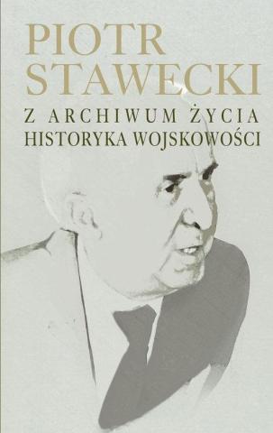 Z archiwum życia historyka wojskowości