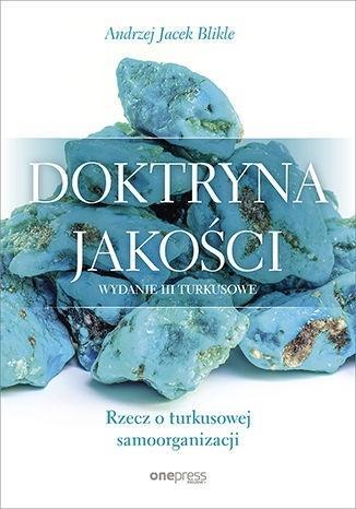 Doktryna jakości. Rzecz o turkusowej...w.3