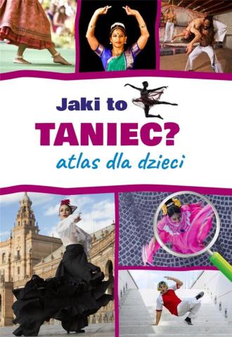 Jaki to taniec? Atlas dla dzieci