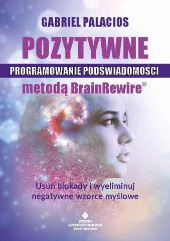 Pozytywne programowanie podświadomości..