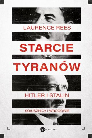 Starcie tyranów. Hitler i Stalin..