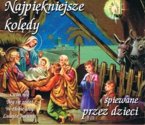 Najpiękniejsze Kolędy Śpiewane Przez Dzieci CD