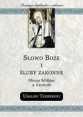 Słowo Boże i śluby zakonne Obrazy biblijne T.2