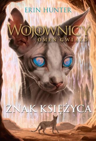 Wojownicy. Omen gwiazd T.4 Znak Księżyca