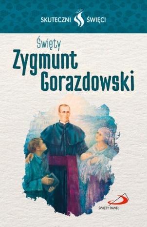 Karta Skuteczni Święci. Święty Zygmunt Gorazdowski