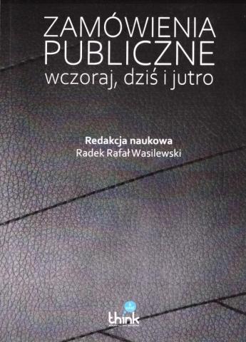 Zamówienia publiczne wczoraj i dziś