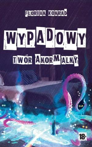 Wypadowy- twór anormalny