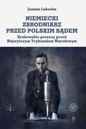 Niemiecki zbrodniarz przed polskim sądem