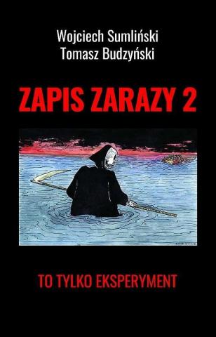 Zapis zarazy. T.2 To tylko eksperyment