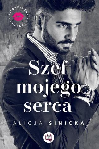 Niegrzeczna kolekcja T.1 Szef mojego serca