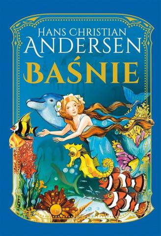 Hans Christian Andersen. Baśnie