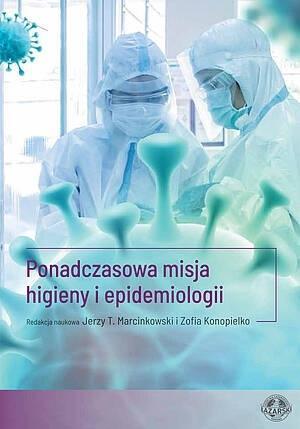 Ponadczasowa misja higieny i epidemiologii