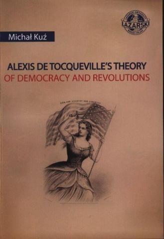 Alexis de Tocqueville's Theory of Dempcracy and..