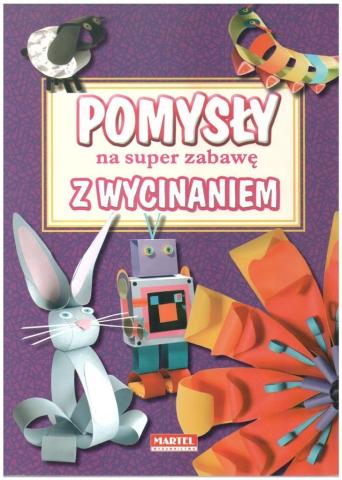 Pomysły na super zabawę z wycinaniem