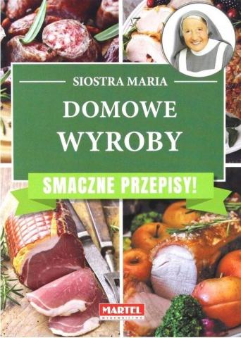 Domowe wyroby. Smaczne przepisy