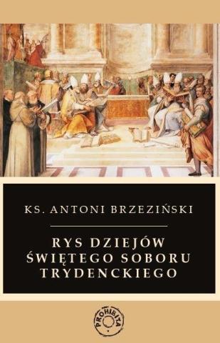 Rys dziejów świętego soboru trydenckiego