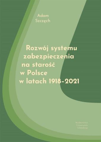 Rozwój systemu zabezpieczenia na starość w Polsce