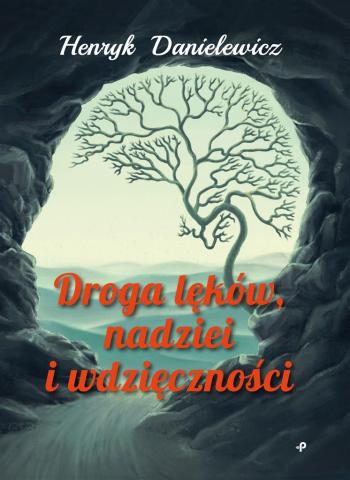 Droga lęków, nadziei i wdzięczności