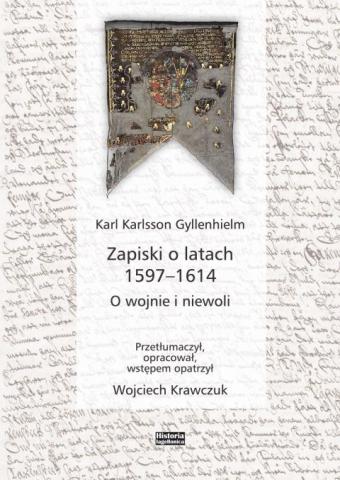 Zapiski o latach 1597-1614. O wojnie i niewoli