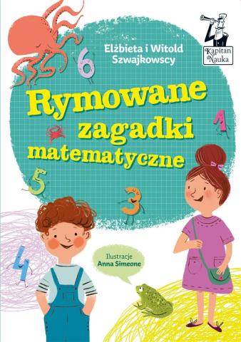 Kapitan Nauka. Rymowane zagadki matematyczne