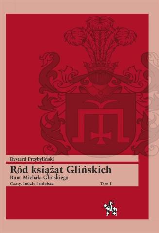 Ród książąt Glińskich T.1